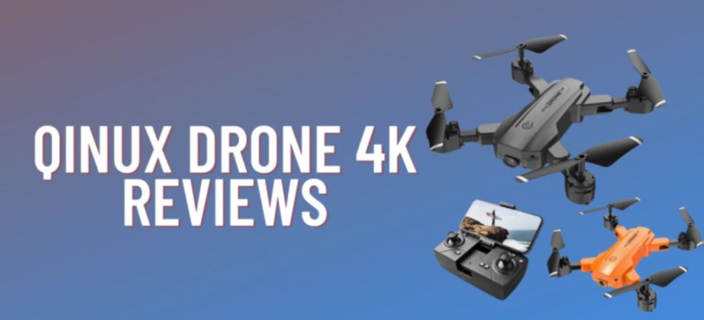 Qinux Drone 4k Review